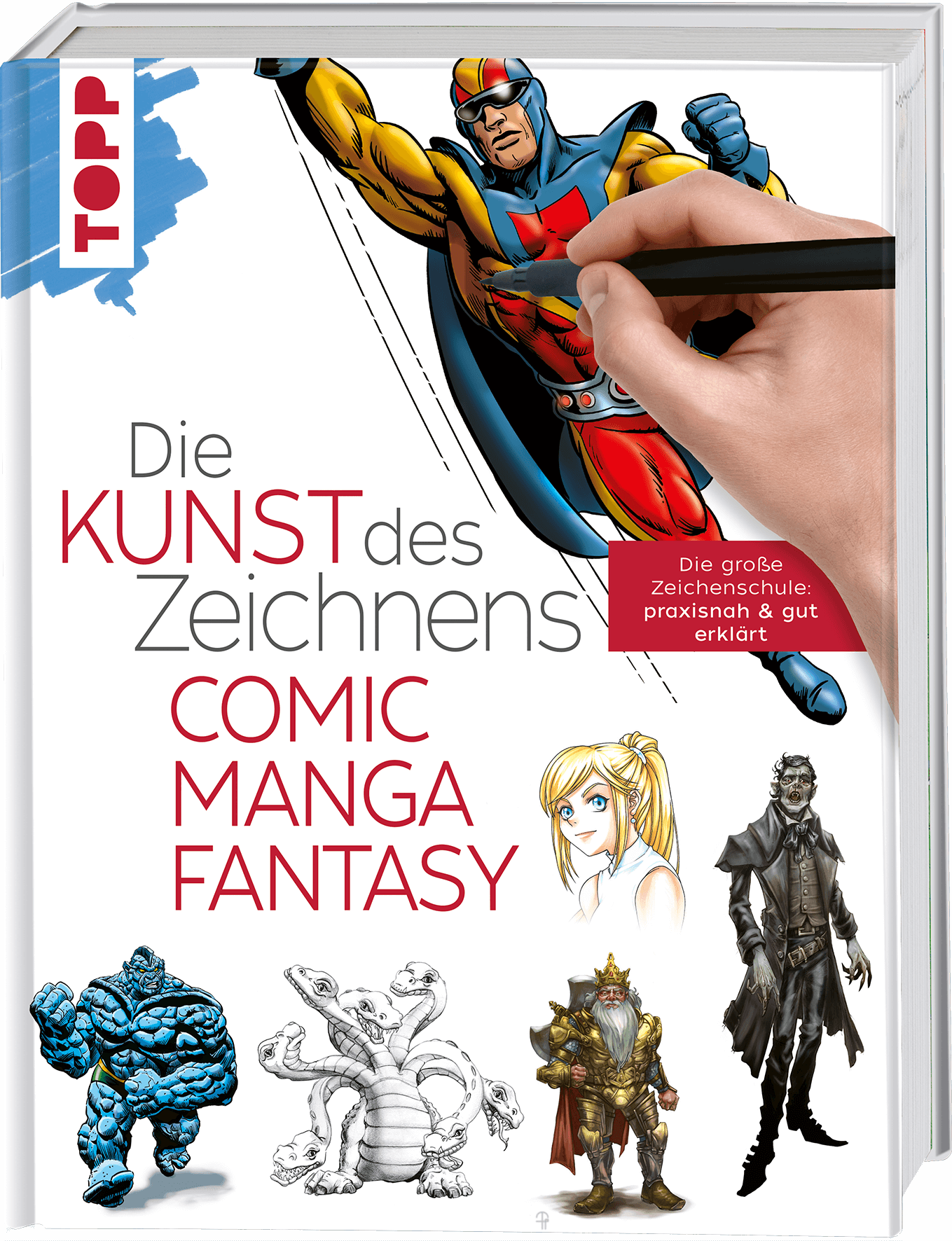 Die Kunst des Zeichnens - Comic, Manga, Fantasy