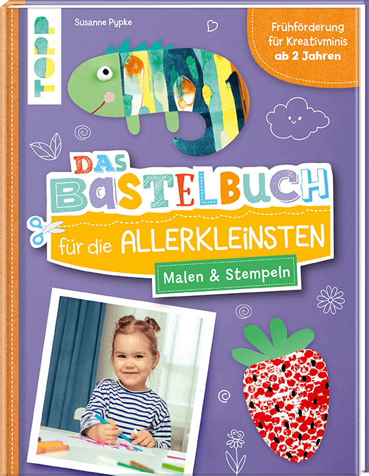 Das Bastelbuch für die Allerkleinsten. Malen und Stempeln