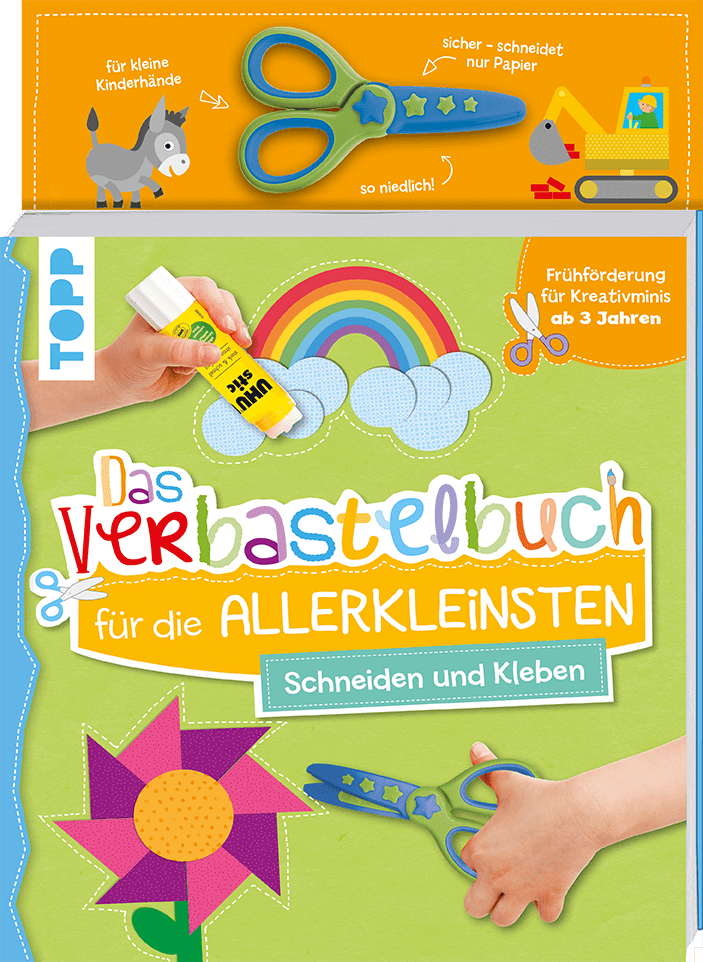 Das Verbastelbuch für die Allerkleinsten. Schneiden und Kleben. Mit Schere