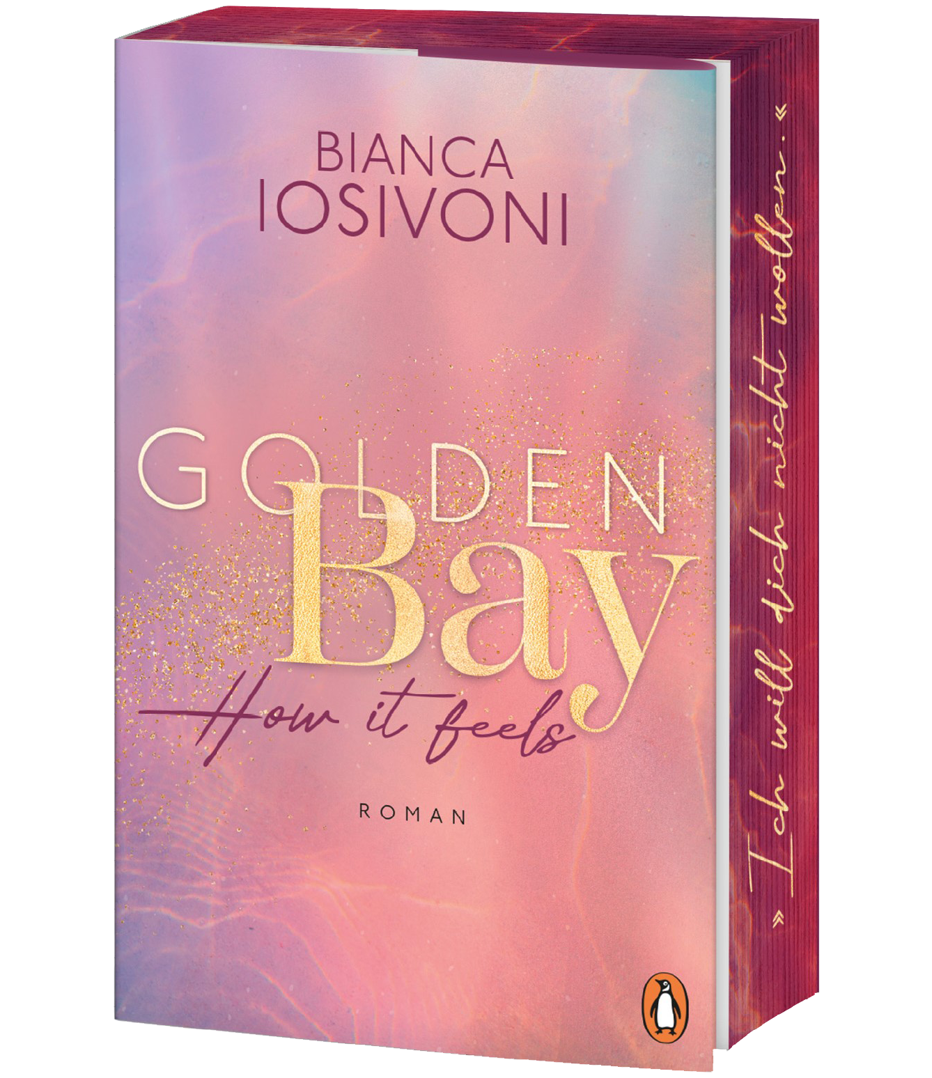 Golden Bay − How it feels (Roman, Band 1)
