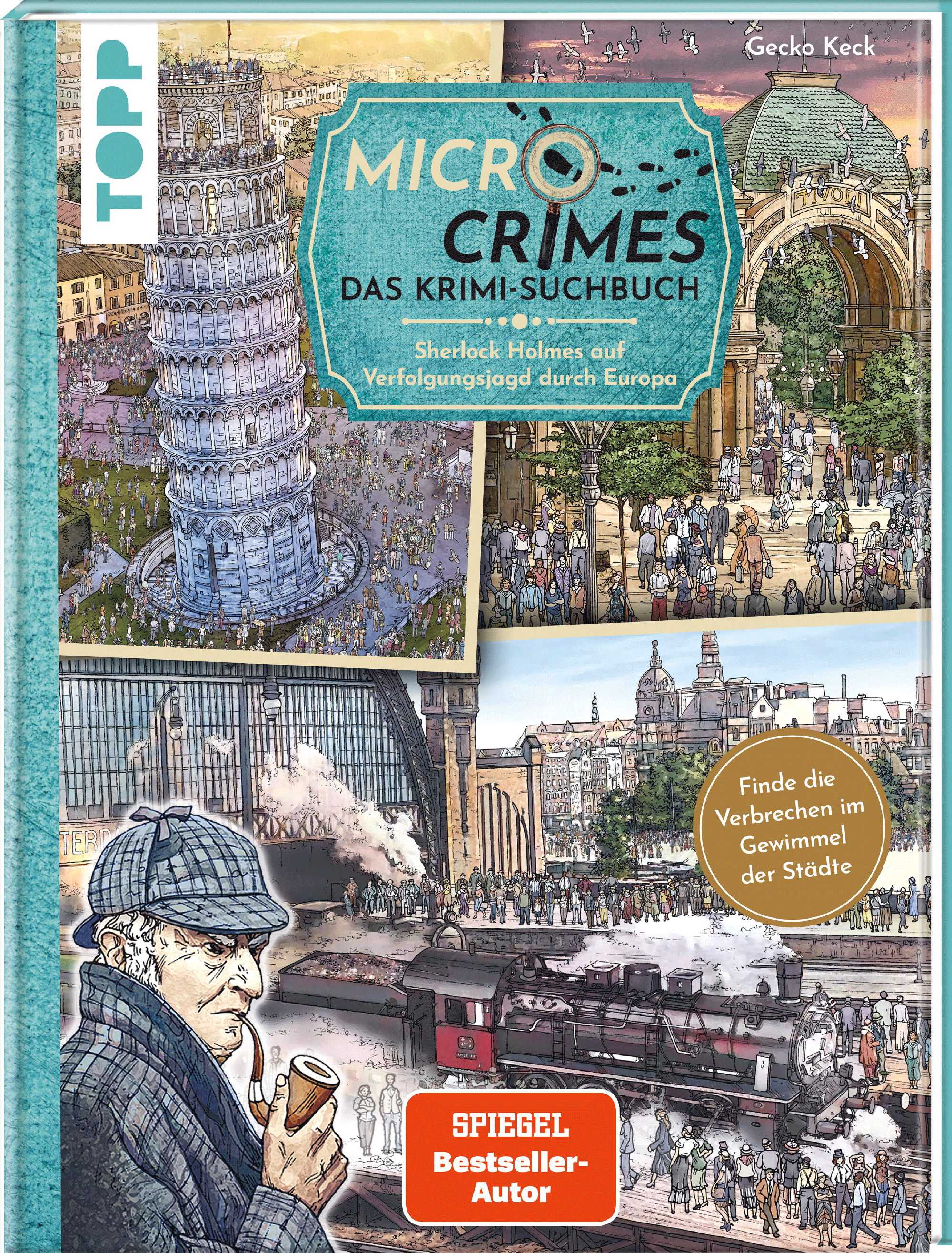 Micro Crimes. Das Krimi-Suchbuch. Sherlock Holmes auf Verfolgungsjagd durch Europa. Finde die Ganoven im Gewimmel der Goldenen 20er
