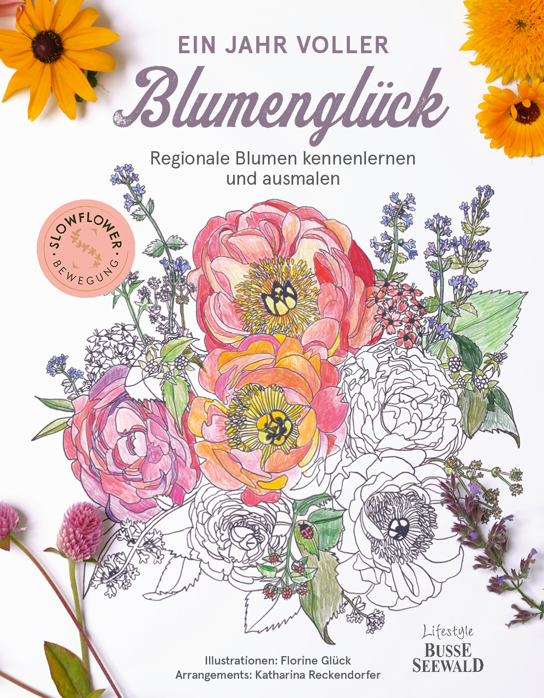 Ein Jahr voller Blumenglück. Regionale Blumen kennenlernen und ausmalen.