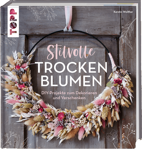 Trockenblumen basteln