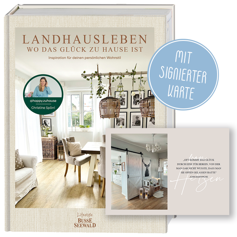Landhausleben – wo das Glück zu Hause ist (signierte Karte)