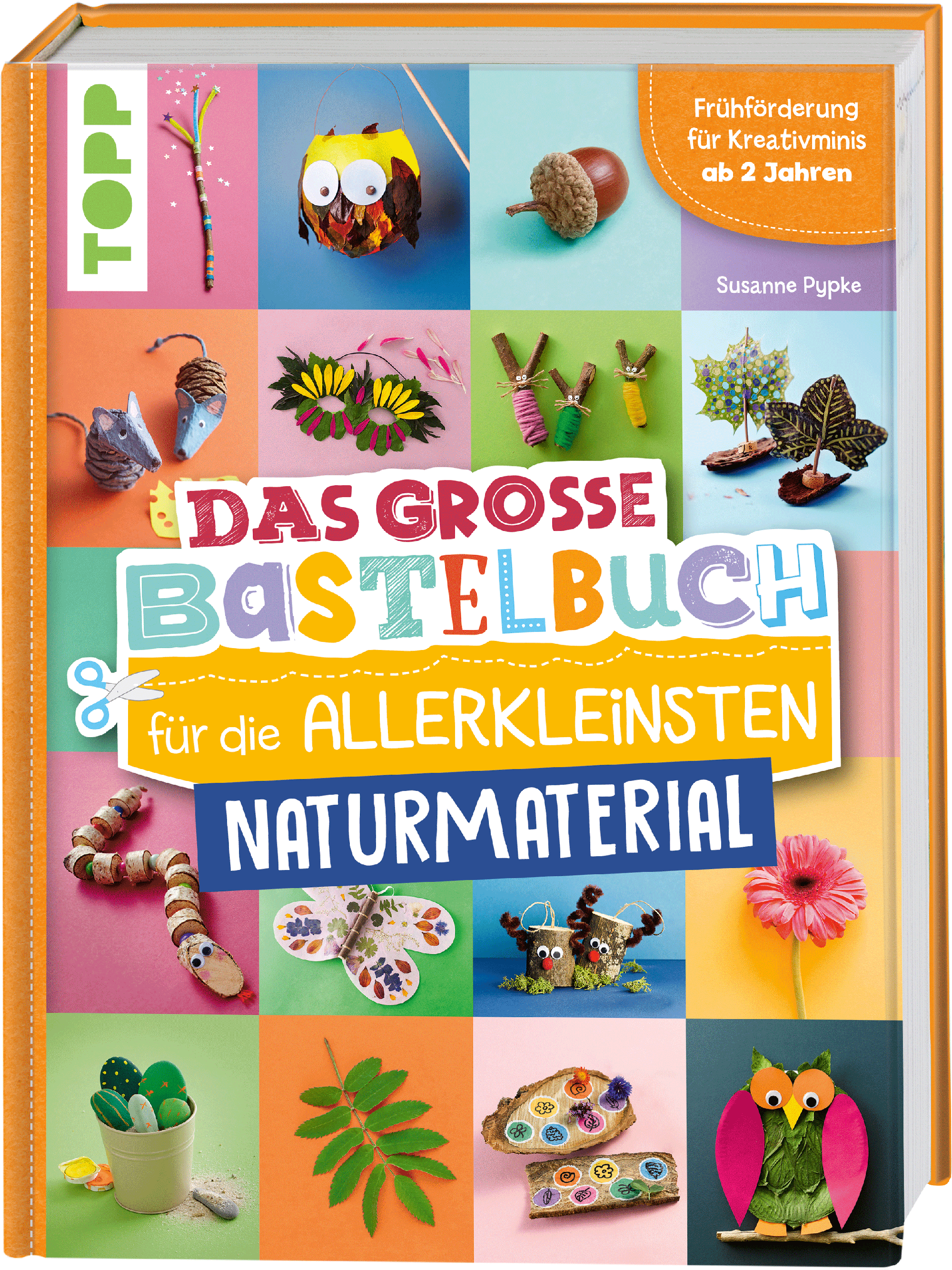 Das große Bastelbuch für die Allerkleinsten Naturmaterial