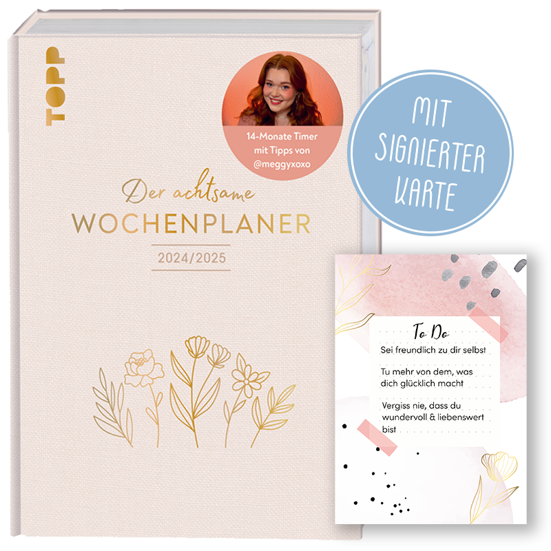 Der achtsame Wochenplaner 2024/2025 (mit signierter Karte)