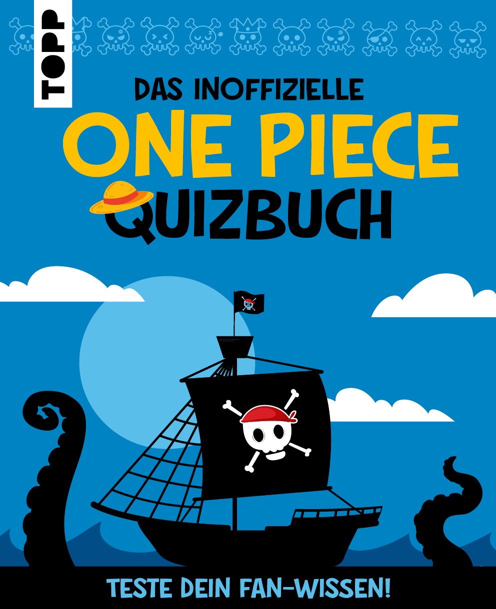 Das inoffizielle One Piece-Quizbuch. Teste dein Fan-Wissen!
