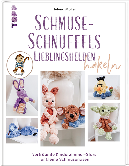 Schmuse-Schnuffels Lieblingshelden häkeln