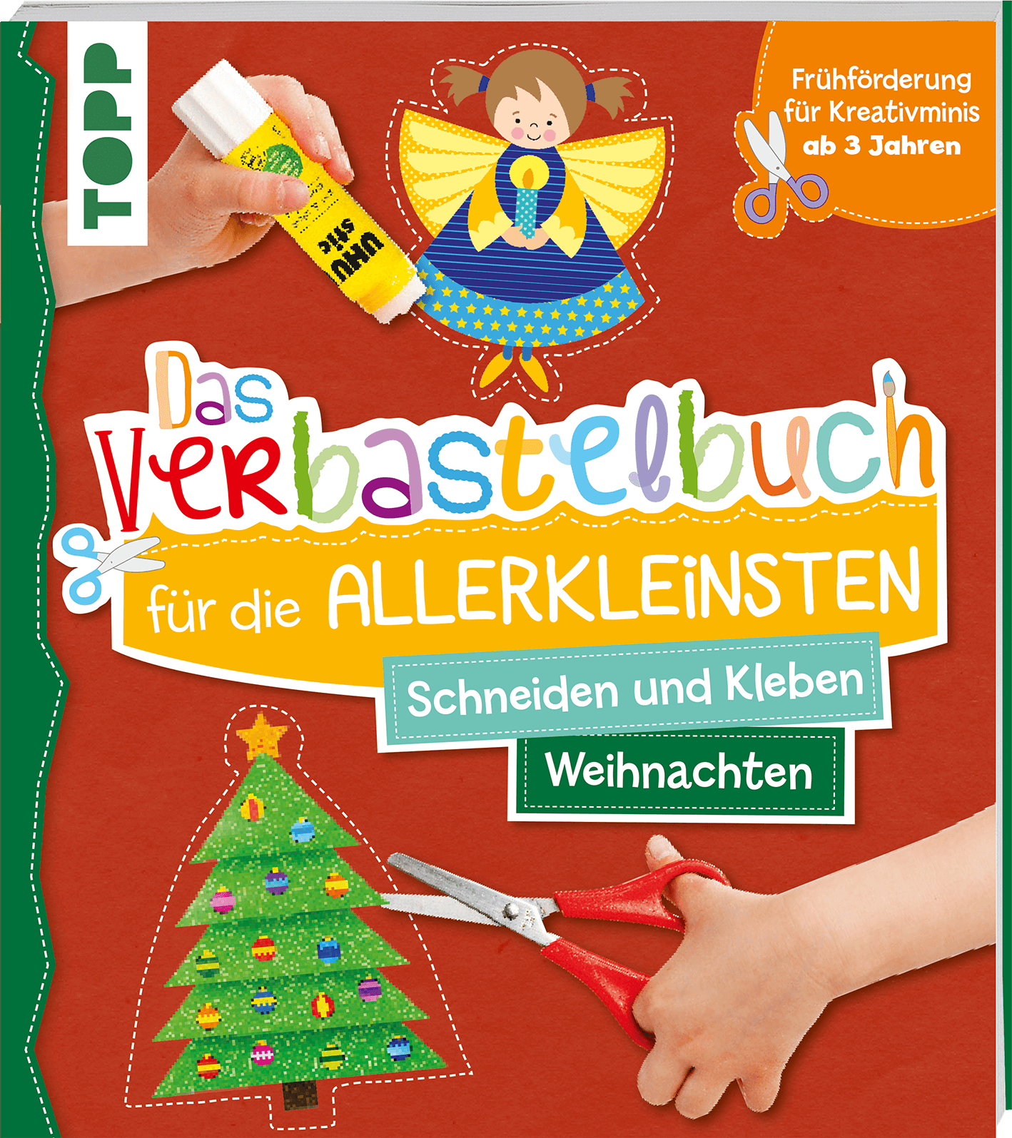 Das Verbastelbuch für die Allerkleinsten Schneiden und Kleben Weihnachten