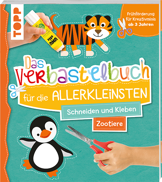 Das Verbastelbuch für die Allerkleinsten - Zootiere