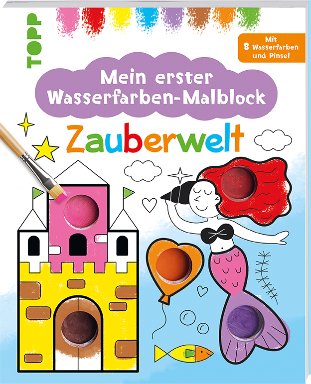 Meine erster Wasserfarben-Malblock - Zauberwelt
