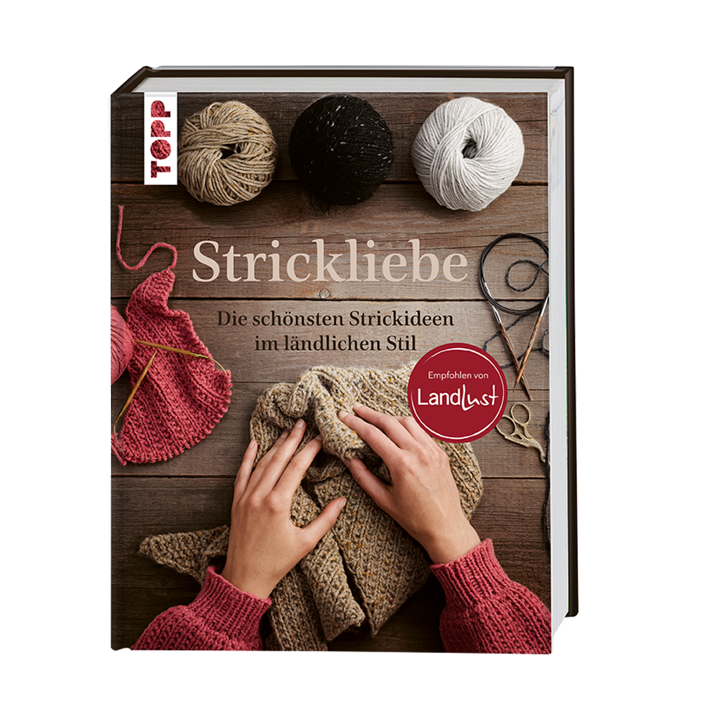 Strickliebe - Empfohlen von Landlust