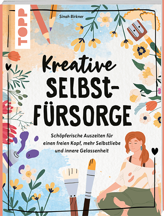 Kreative Selbstfürsorge