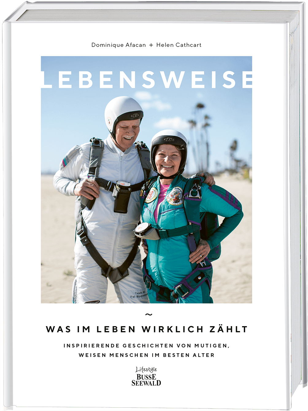 Lebensweise. Was im Leben wirklich zählt.