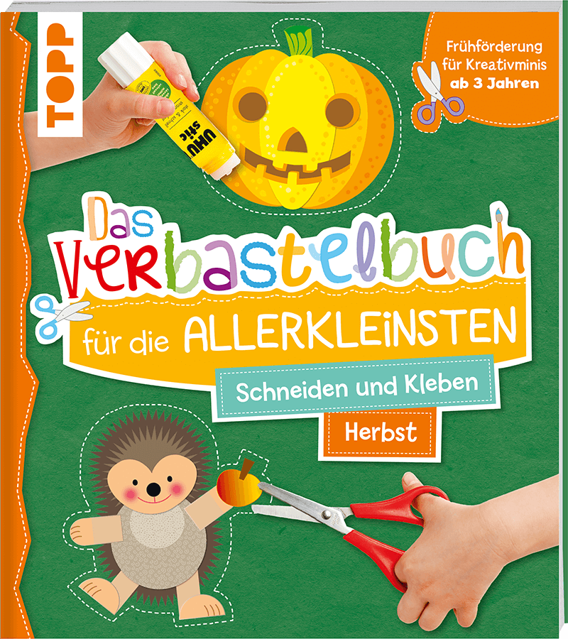 Das Verbastelbuch für die Allerkleinsten - Herbst. Schneiden und Kleben