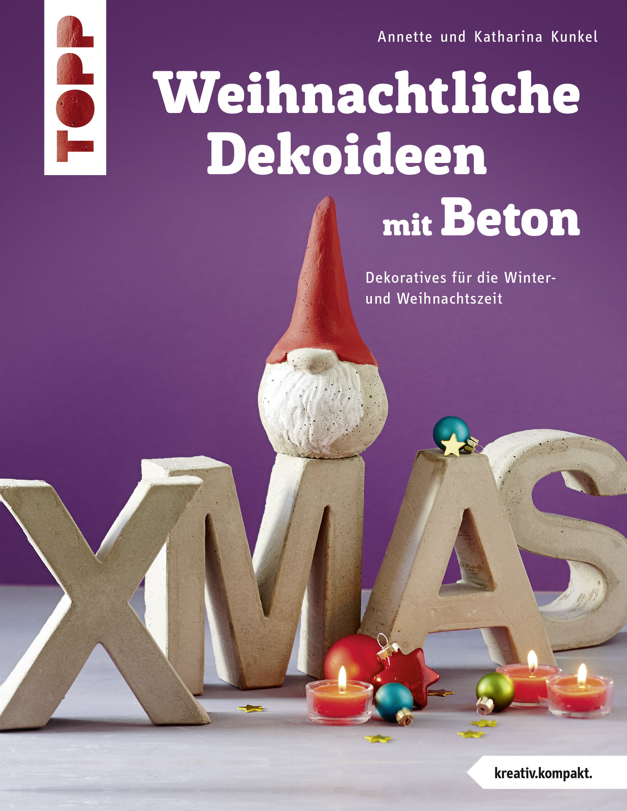 Weihnachtliche Dekoideen mit Beton (kreativ.kompakt.)
