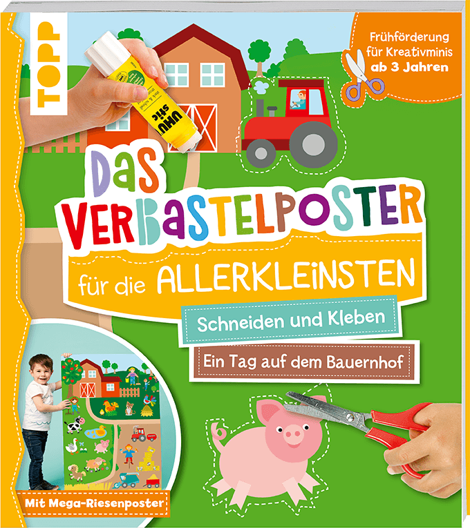 Das Verbastelposter-Buch für die Allerkleinsten - Ein Tag auf dem Bauernhof