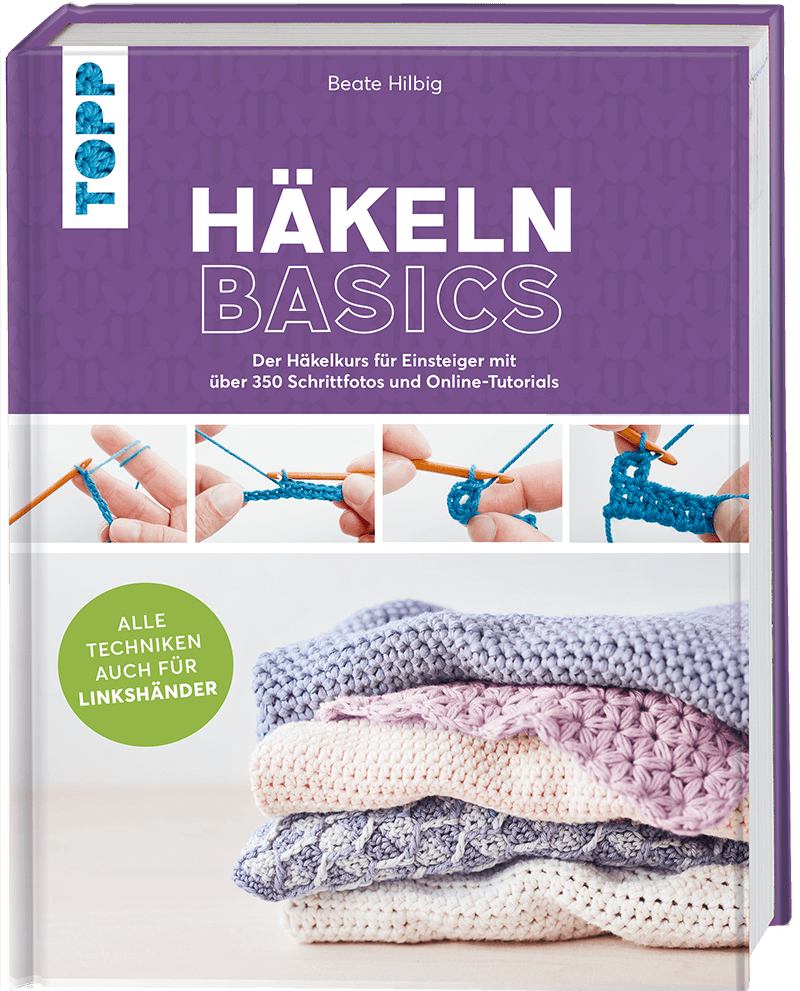 Häkeln basics - Alle Techniken auch für Linkshänder!