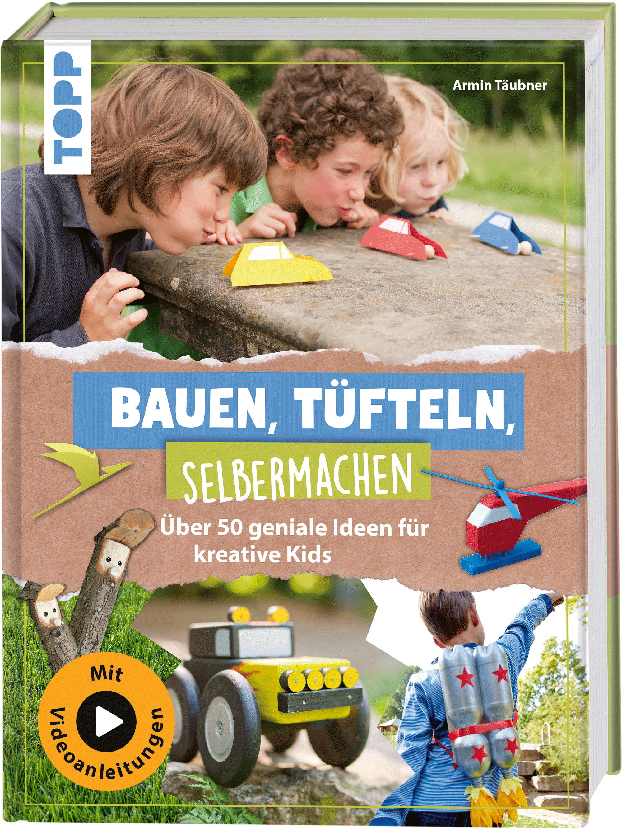 Bauen, Tüfteln, Selbermachen