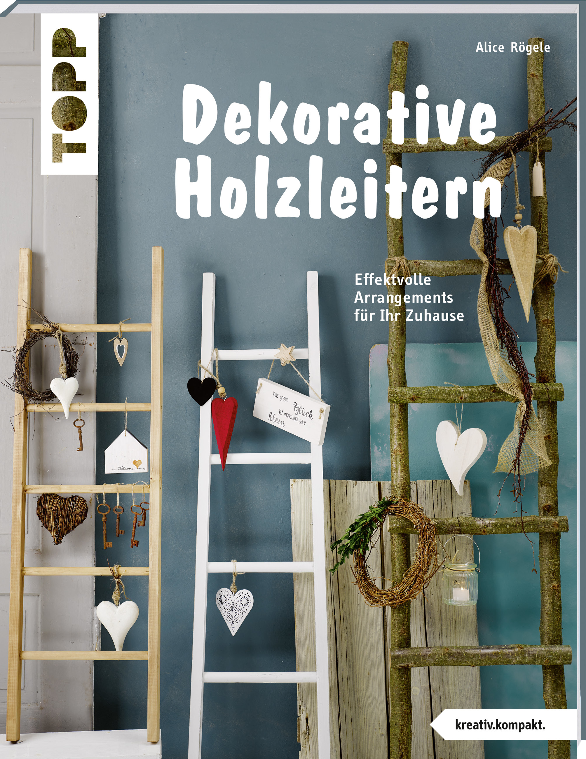 Dekorative Holzleitern (kreativ.kompakt)