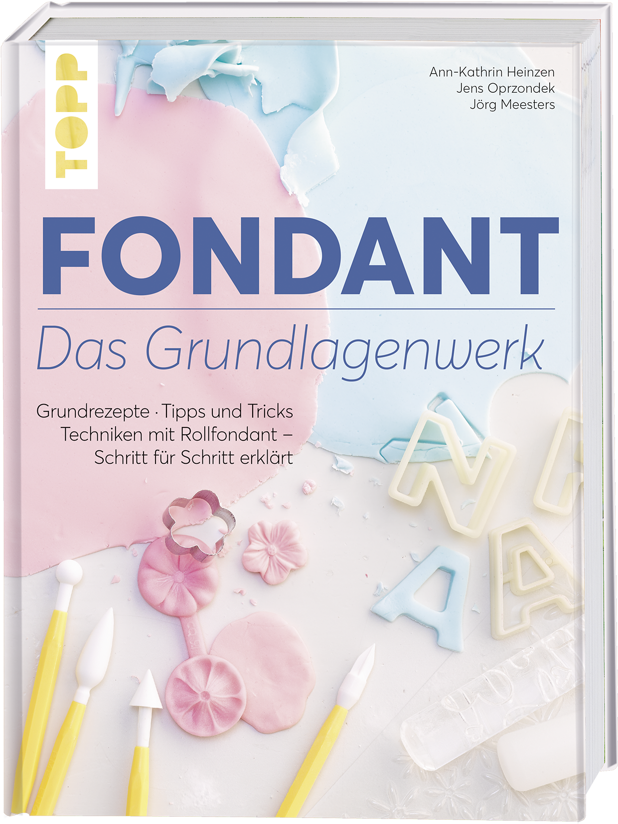 Fondant – Das Grundlagenwerk
