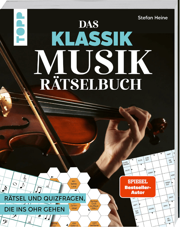 Das Klassik Musik-Rätselbuch. Rätsel und Quizfragen, die ins Ohr gehen 