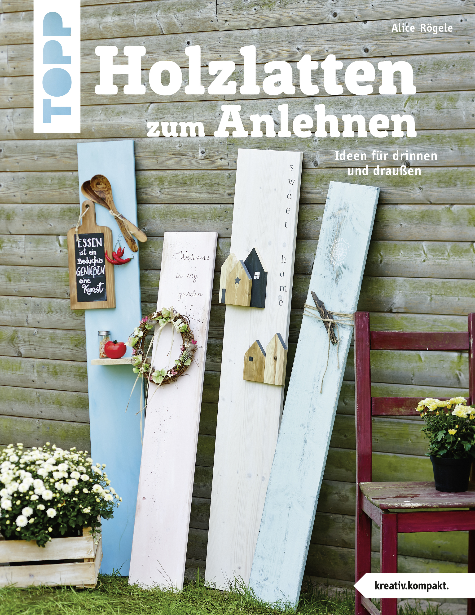 Holzlatten zum Anlehnen (kreativ.kompakt.)