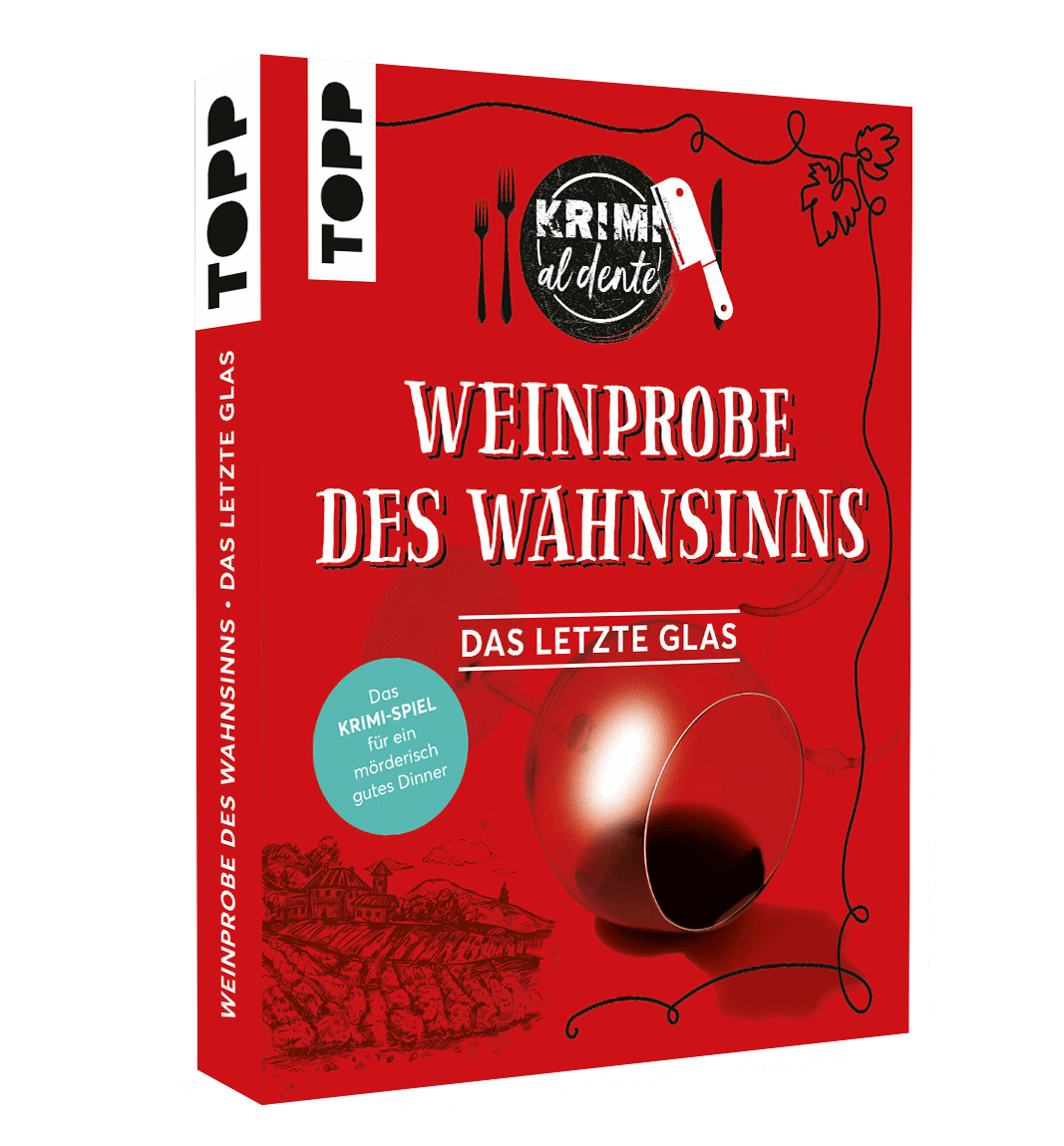 Krimi al dente – Weinprobe des Wahnsinns: Das letzte Glas