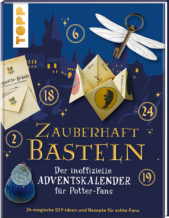 Zauberhaft basteln. Der inoffizielle Adventskalender für Potter-Fans. Adventskalenderbuch