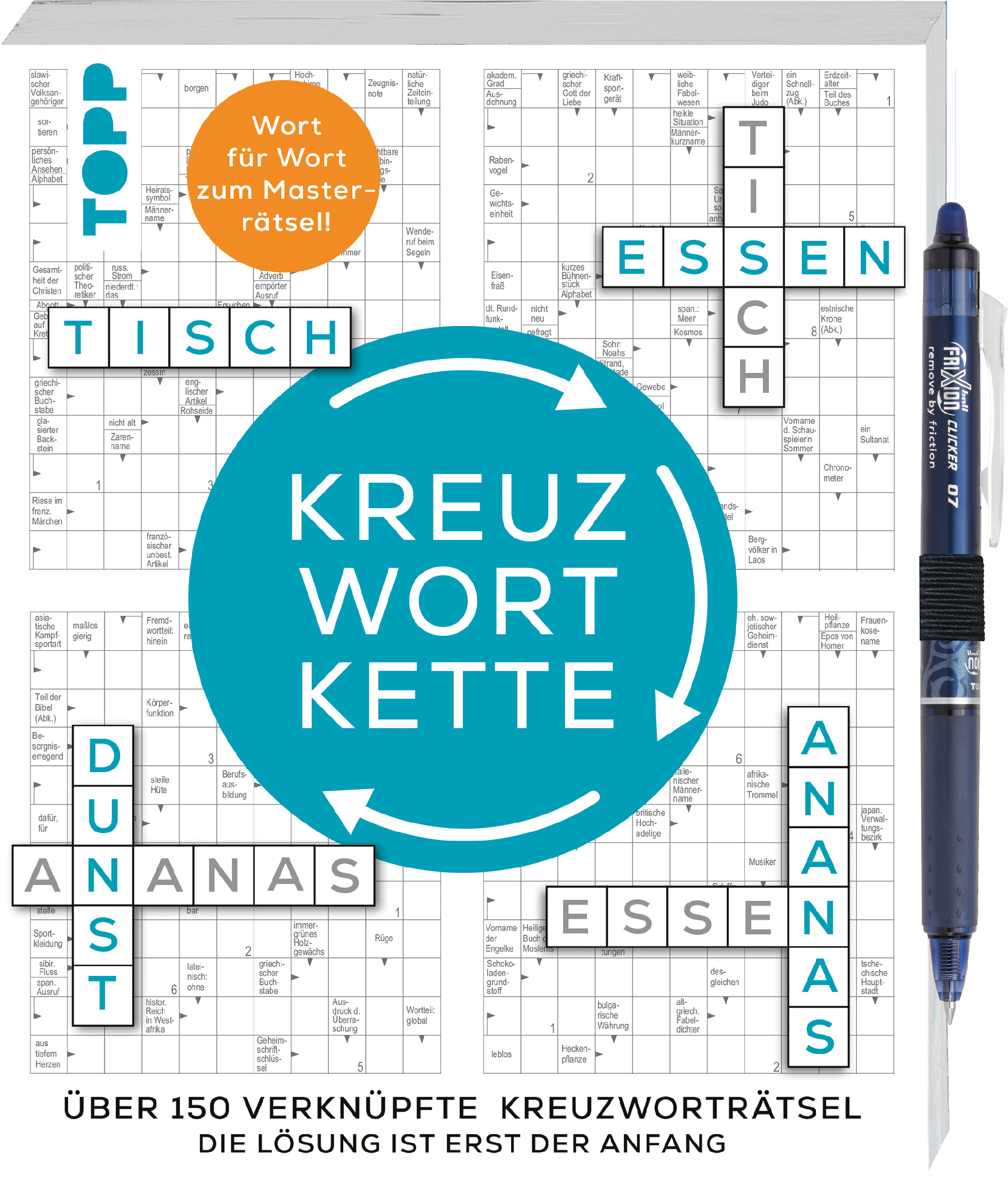 Die Kreuzwortkette – 150 verknüpfte Kreuzworträtsel: Die Lösung ist erst der Anfang