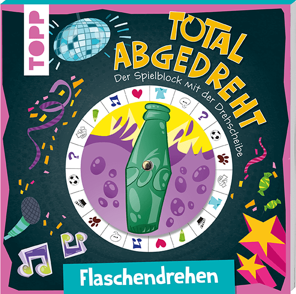 Total abgedreht! Spieleblock mit Drehscheibe - Flaschendrehen