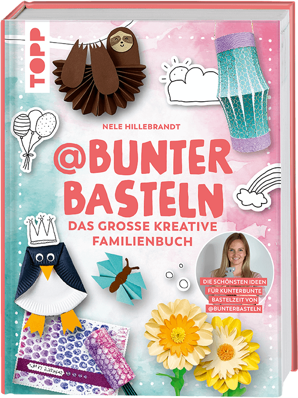 @bunterbasteln - Das große kreative Familienbuch