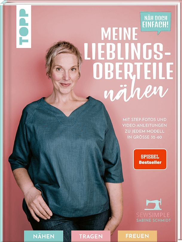 Näh doch einfach! Meine Lieblings-Oberteile nähen mit SewSimple
