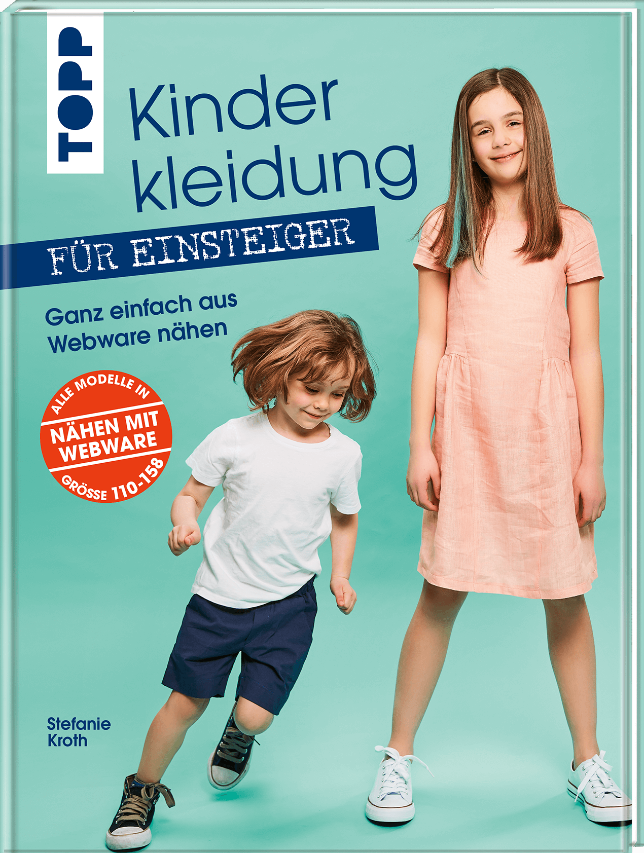 Kinderkleidung für Einsteiger. Ganz einfach aus Webware nähen