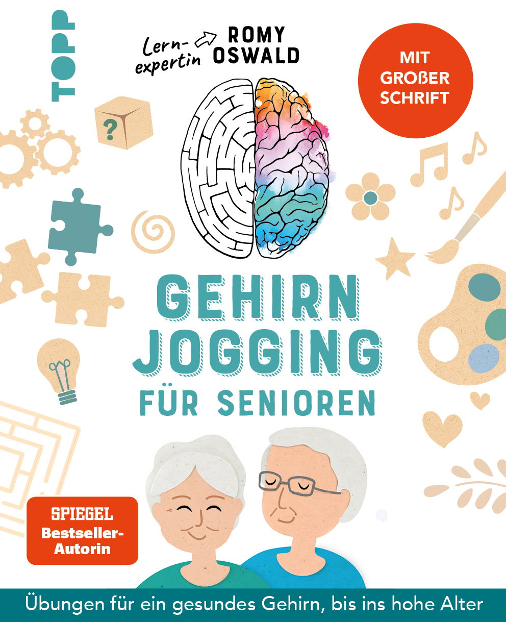 Gehirnjogging für Senioren. Übungen für ein gesundes Gehirn, bis ins hohe Alter