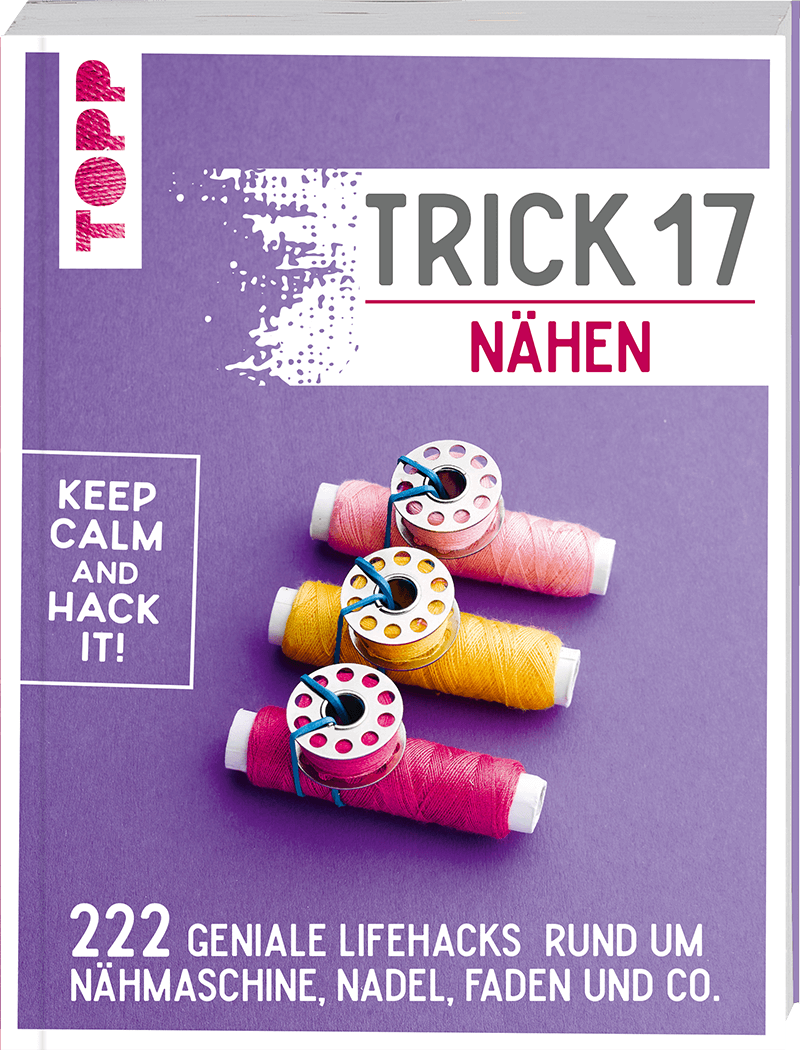 Trick 17 - Nähen