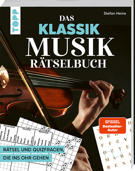 Das Klassik Musik-Rätselbuch. Rätsel und Quizfragen, die ins Ohr gehen 