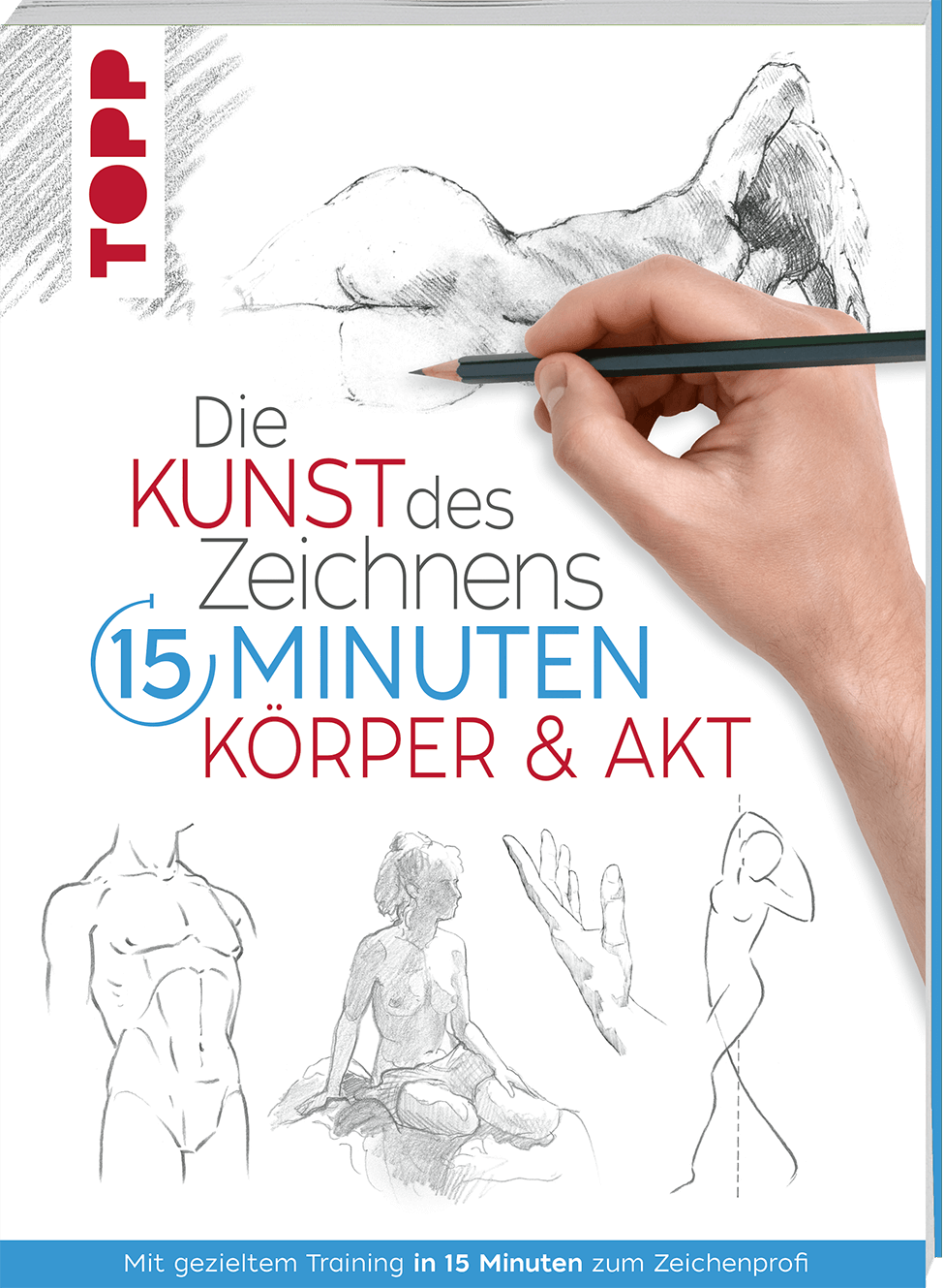 Die Kunst des Zeichnens 15 Minuten. Körper & Akt