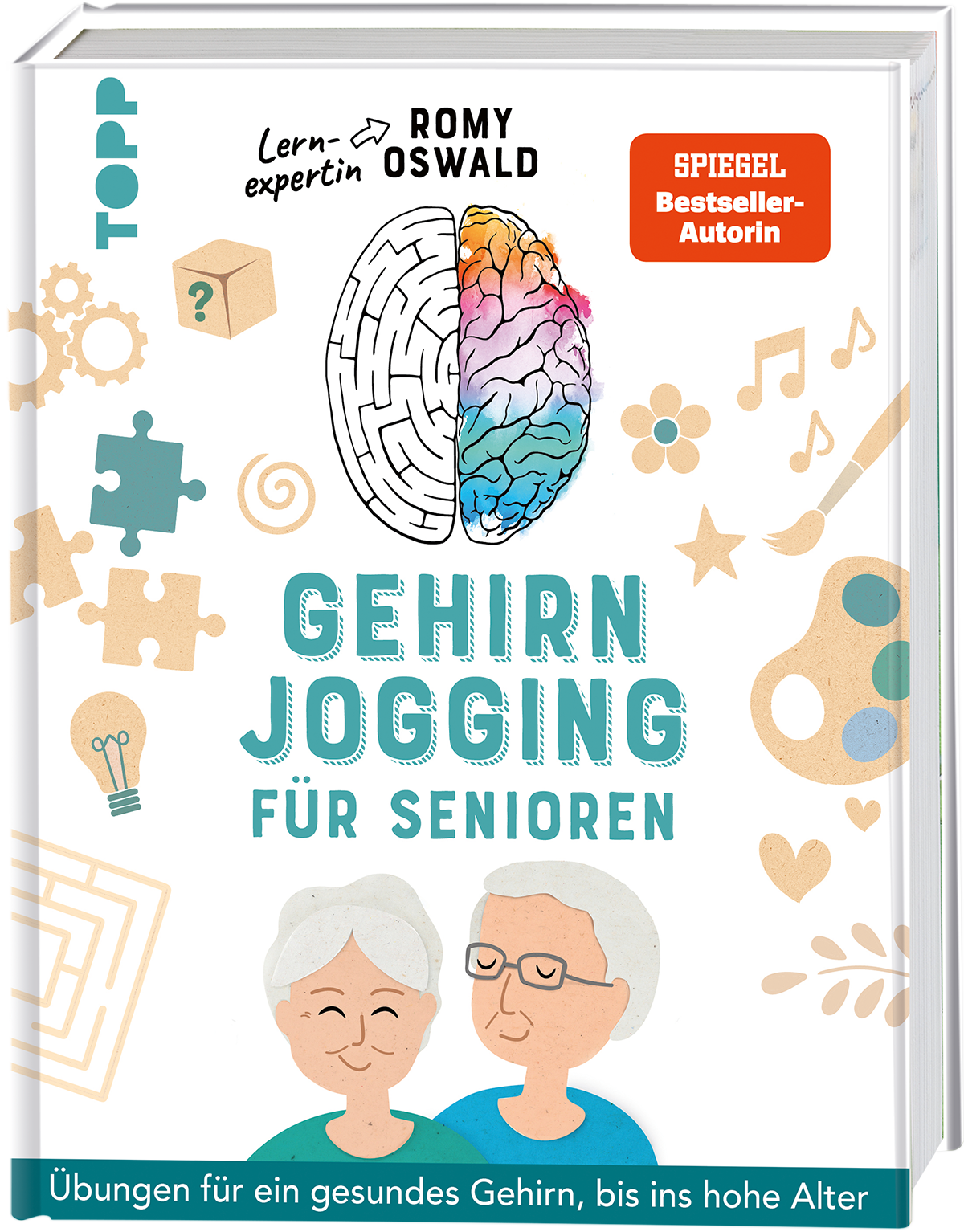 Gehirnjogging für Senioren. Übungen für ein gesundes Gehirn, bis ins hohe Alter