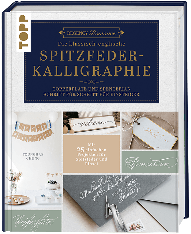 Regency Romance: Die klassisch-englische Spitzfeder-Kalligraphie