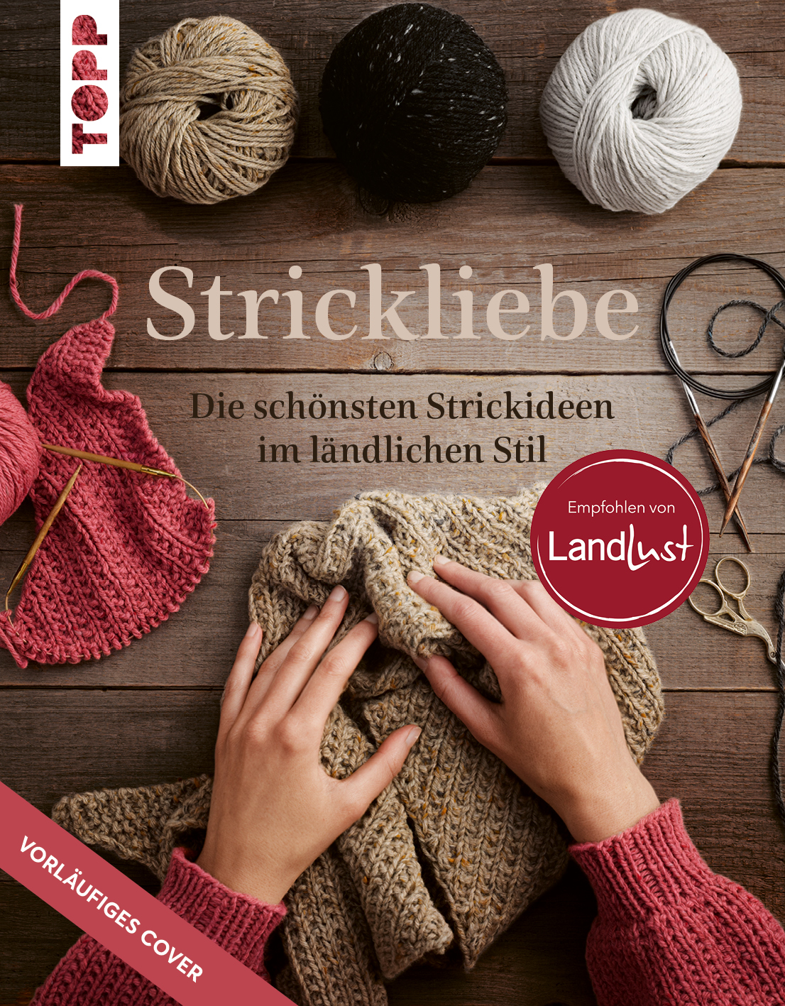 Strickliebe Empfohlen von Landlust