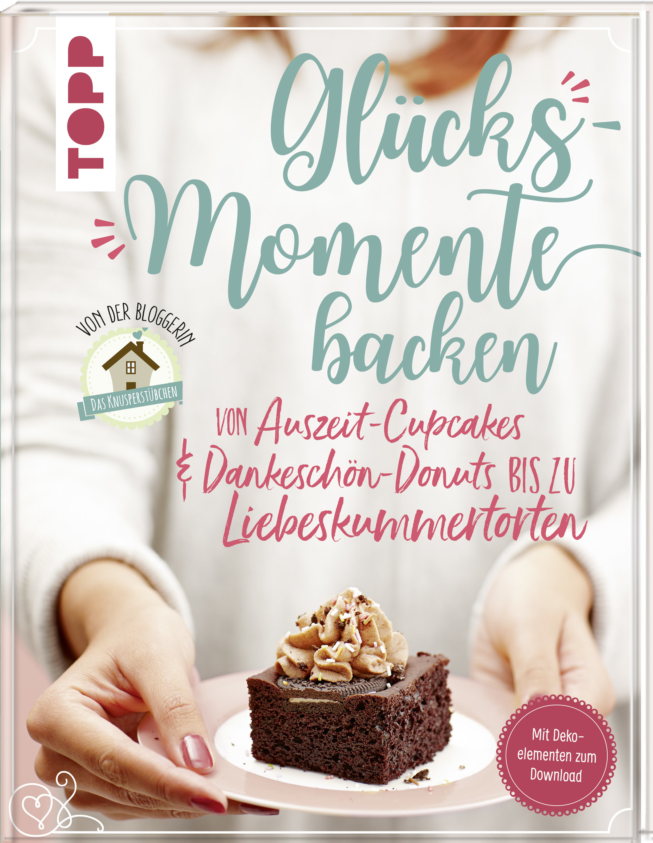 Glücksmomente backen von der Bloggerin "Das Knusperstübchen"