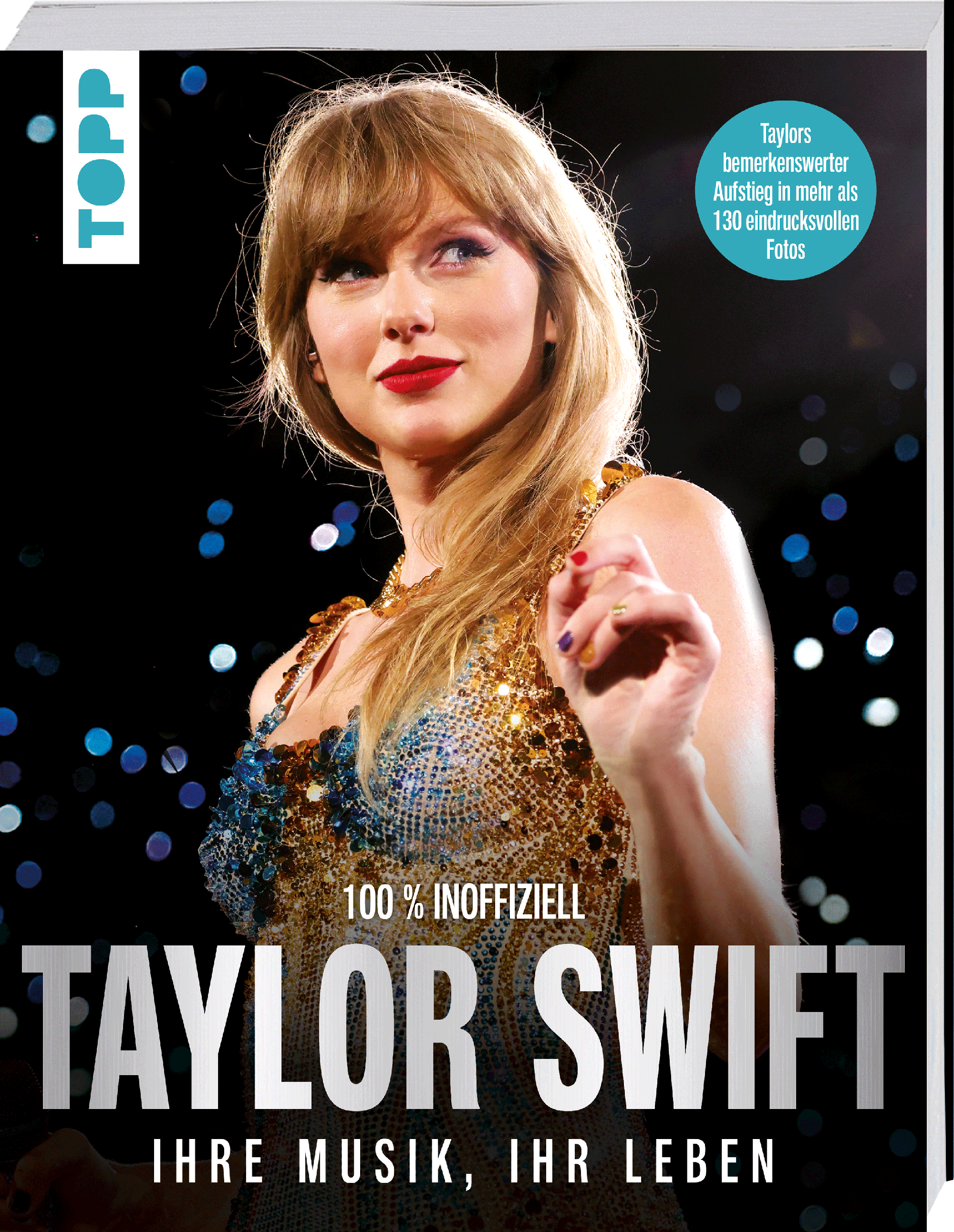 Taylor Swift. Ihre Musik, ihr Leben.