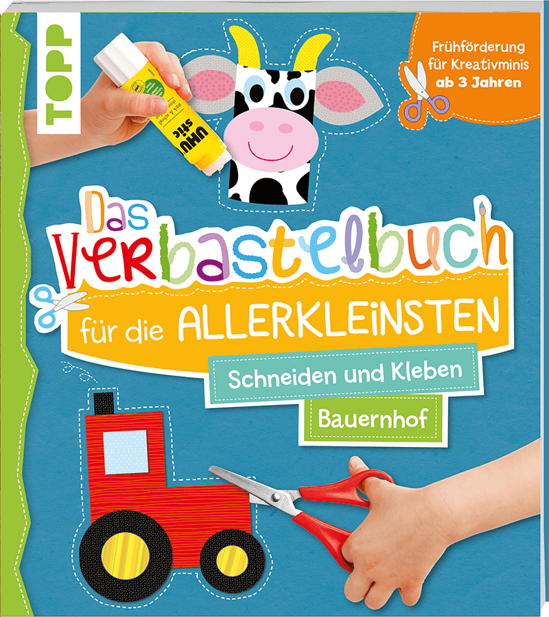 Das Verbastelbuch für die Allerkleinsten Schneiden und Kleben Bauernhof