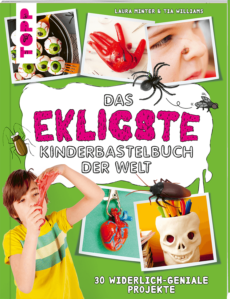 Das ekligste Kinderbastelbuch der Welt