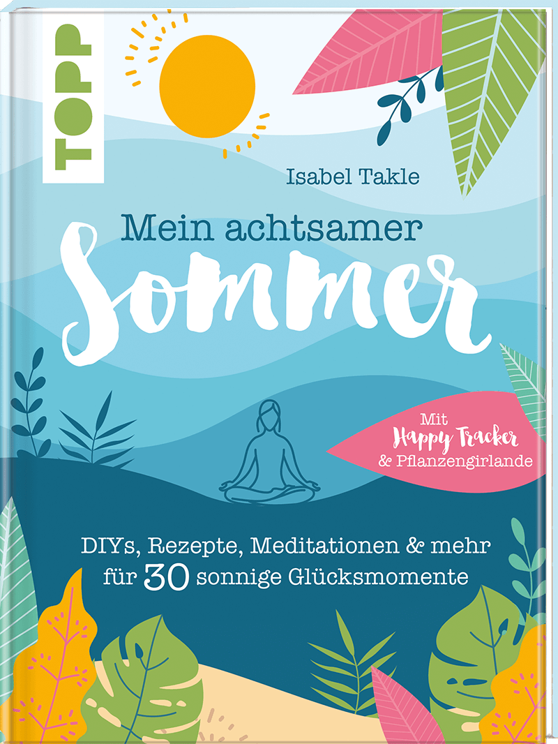 Mein achtsamer Sommer